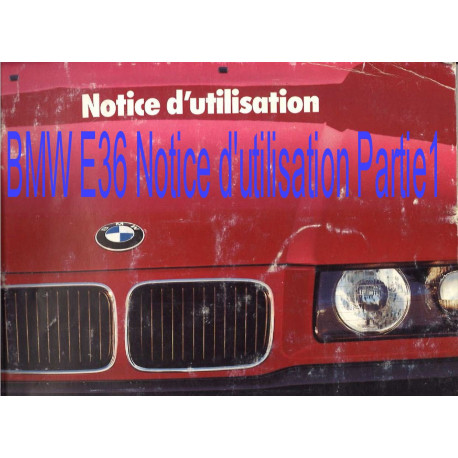 Bmw E36 Notice Dutilisation Partie1