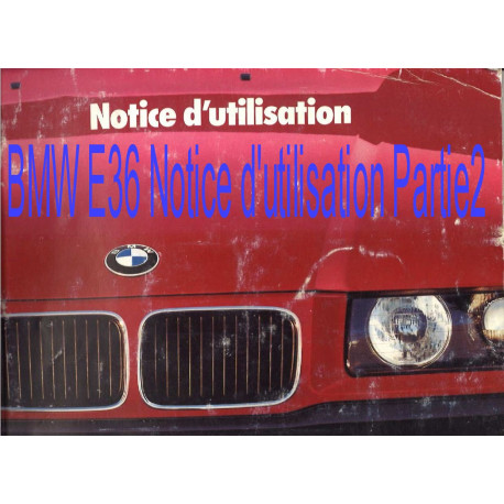 Bmw E36 Notice Dutilisation Partie2