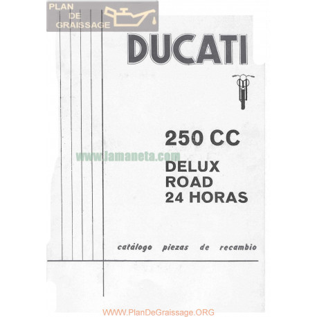 Ducati 250 De Luxe Road Y 24 Horas Despiece