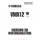 Yamaha Vmx 12 1996 2001 Manual De Reparatie Suplimentar