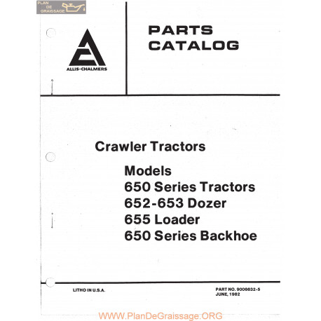 Allis Chalmers Crawler Tractors Models 650 Series Dozers