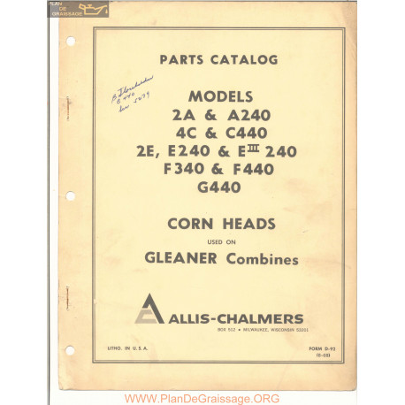 Allis Chalmers Models 2a A240 4c C440 2e E240 Eiii240 F340 F440 G440 Corn Heads Gleaner Combines Parts Catalog