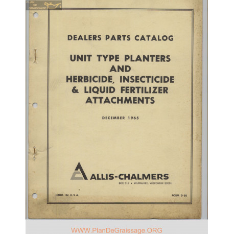 Allis Chalmers Unit Type Planters And Herbicide Insecticide And Liquid Fertilizer Attachments
