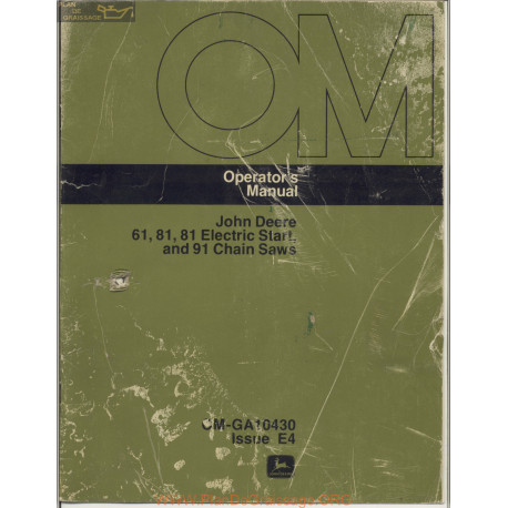 John Deere 61 81 81 Electric Start And 91 Chain Saws Operators Manual Om Ga10430 Issue E439