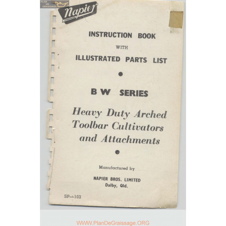 Napier Bw Series Heavy Duty Arched Toolbar Cultivators And Attachments Instruction Book Parts List Sp 10