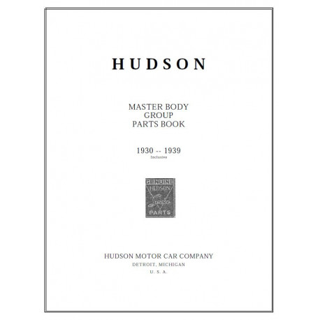 Hudson 1930 39 Master Body Group Parts Book