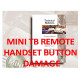 Mini Tb Remote Handset Button Damage