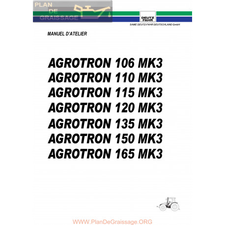 Deutz Agrotron 106 110 115 120 135 150 165 Mk3 Manuel Atelier